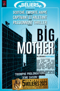 Big Mother de Melody Mourey - En tournee - Theatre des beliers Molieres 2023 . Avis et critiques