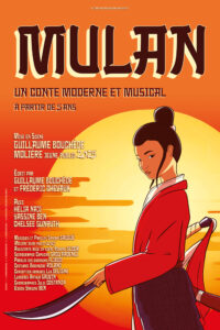 Mulan, un conte moderne et musical À partir de 5 ans Écrit par Guillaume Bouchède et Frédéric Chevaux Mis en scène par Guillaume Bouchède, MOLIÈRE du jeune public 2025 en tournee