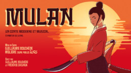 Mulan, un conte moderne et musical À partir de 5 ans Écrit par Guillaume Bouchède et Frédéric Chevaux Mis en scène par Guillaume Bouchède, MOLIÈRE du jeune public 2025