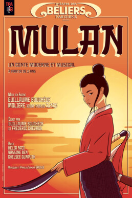 Mulan, un conte moderne et musical À partir de 5 ans Écrit par Guillaume Bouchède et Frédéric Chevaux Mis en scène par Guillaume Bouchède, MOLIÈRE du jeune public 2025
