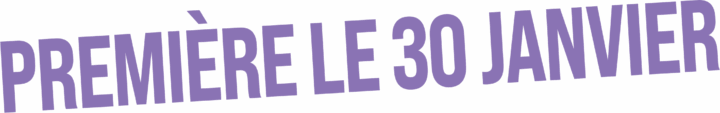 premiere le 30 janvier uai