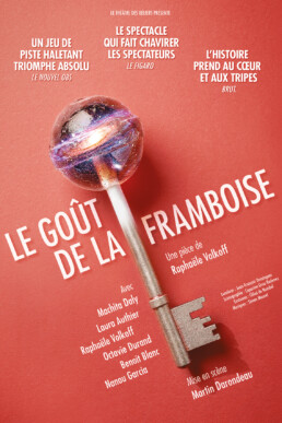 LE GOUT DE LA FRAMBOISE - Theatre des beliers- nouveau spectacle - De : Rapha&euml;le Volkoff Mise en sc&egrave;ne : Martin Darondeau Avec : Laura Authier, Benoit Blanc, Machita Daly, Octavie Durand, Nanou Garcia, Rapha&euml;le Volkoff