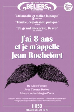 J'ai 8 ans et je m'appelle Jean rochefort -THEATRE DES BELIERS - Thomas Drelon