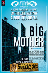 Big Mother de Melody mourey - En tournee - Theatre des beliers Molieres 2023