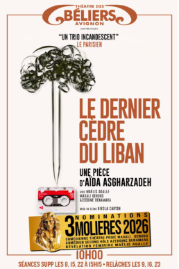 Le dernier cedre du liban - De Aïda Asgharzadeh - Theatre de l'oeuvre - Les beliers en tournee