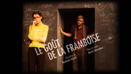 LE GOUT DE LA FRAMBOISE - Theatre des beliers- nouveau spectacle - De : Rapha&euml;le Volkoff Mise en sc&egrave;ne : Martin Darondeau Avec : Laura Authier, Benoit Blanc, Machita Daly, Octavie Durand, Nanou Garcia, Rapha&euml;le Volkoff
