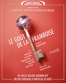 LE GOUT DE LA FRAMBOISE - Theatre des beliers- nouveau spectacle - De : Raphaële Volkoff Mise en scène : Martin Darondeau Avec : Laura Authier, Benoit Blanc, Machita Daly, Octavie Durand, Nanou Garcia, Raphaële Volkoff